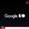 Google I/O 2025: Gemini AI & Terobosan XR? Simak Dulu!