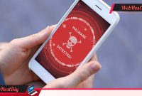 Waspada! 7 Tanda HP kamu Kena Malware & Cara Mengatasinya