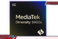 MediaTek Dimensity 9400e Rilis! Ini 3 HP dengan Chipset 4nm!