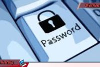 5 Tips Simpan Password Tanpa Aplikasi? Begini Caranya!