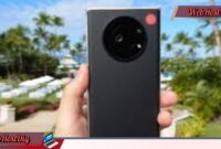 4 HP Kamera Leica Terbaik Dengan Kualitas DSLR! Berikut Ini Dia
