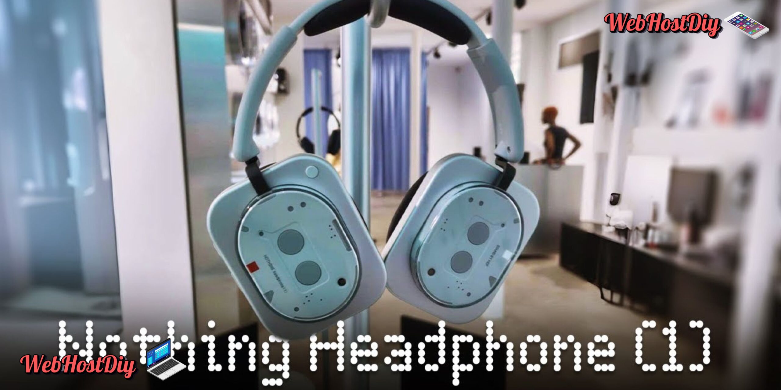 Nothing Headphones (1) Siap Hadir! Ini Spesifikasinya!